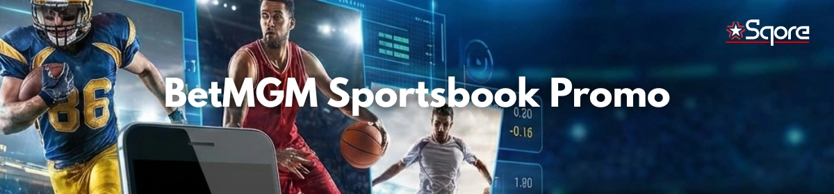 BetMGM Sportsbook Promo