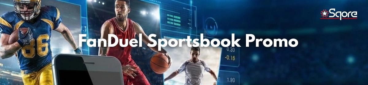 Fanduel Sportsbook Promo