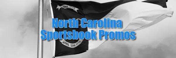 North Carolina Sports Betting – All NC Sportsbook Promos & Bonus Codes