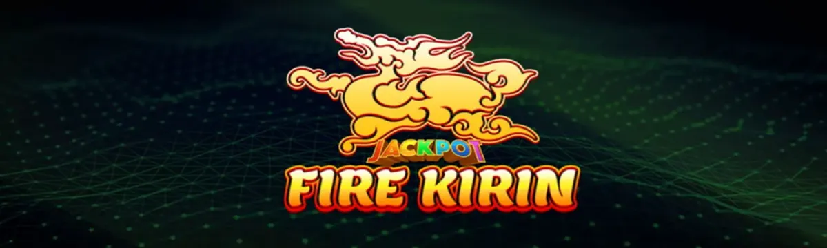 Fire Kirin XYZ Online Casino | Claim Free Play Bonus