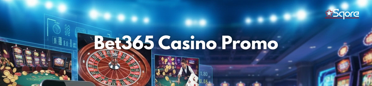 Bet365 Casino No Deposit Bonus & New Player Promo 2026