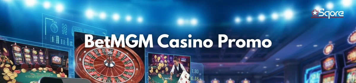 BetMGM No Deposit Bonus Code 2026 — Get $25 At BetMGM Casino