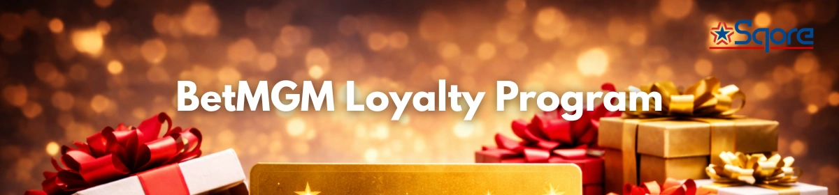 BetMGM Loyalty Program