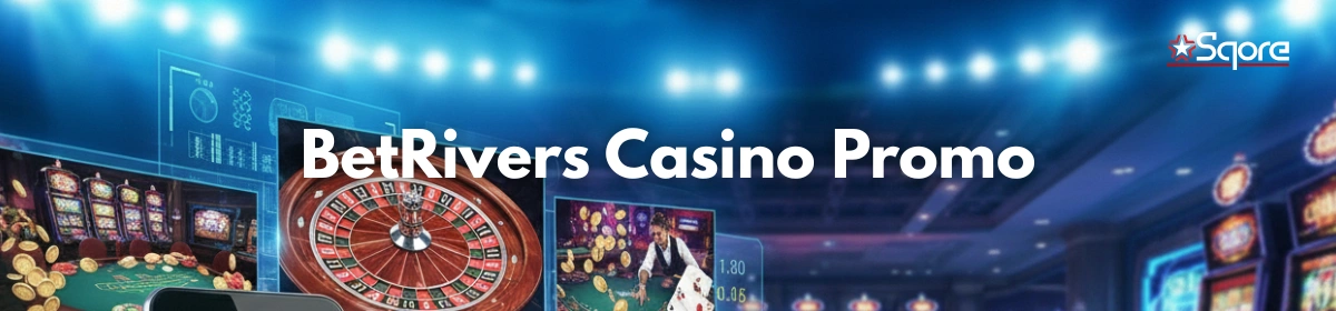 BetRivers Casino Bonus | New Player Promo